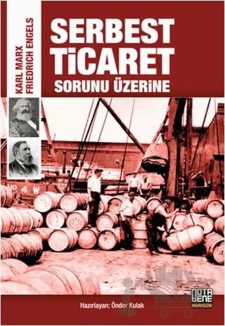 Serbest Ticaret Sorunu Üzerine – Friedrich Engels, Karl Marx – Nota Bene Yayınları kitap kapağı