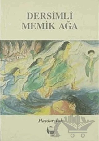 Dersimli Memik Ağa – Haydar Işık – Belge Yayınları kitap kapağı