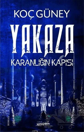 Yakaza – Koç Güney – Kavim Yayıncılık kitap kapağı