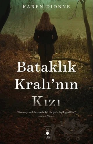 Bataklık Kralı’nın Kızı – Karen Dionne – Floki Yayınları kitap kapağı