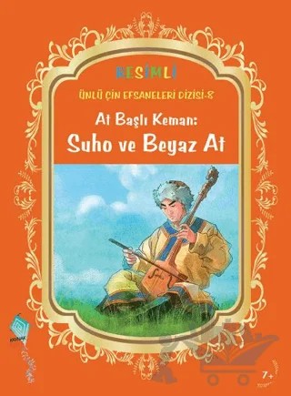 At Başlı Keman: Suho ve Beyaz At – Duan Lixin – Kaynak Çocuk Yayınları kitap kapağı