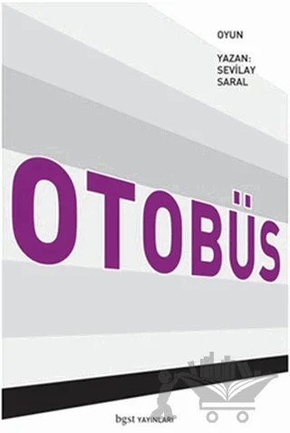 Otobüs – Sevilay Saral – Bgst Yayınları kitap kapağı