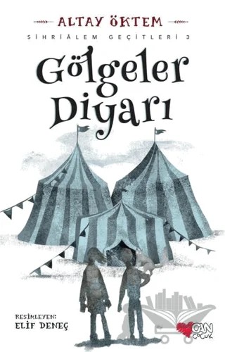 Gölgeler Diyarı – Altay Öktem – Can Çocuk Yayınları kitap kapağı