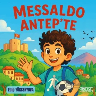 Messaldo Antepte – Edip Yüksekyuva – Gülnar Yayınları kitap kapağı