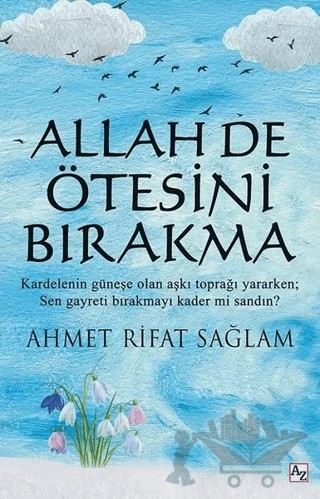 Allah De Ötesini Bırakma – Ahmet Rifat Sağlam – Az Kitap kitap kapağı