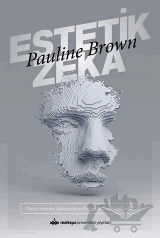 Estetik Zeka – Pauline Brown – Maltepe Üniversitesi Yayınları kitap kapağı