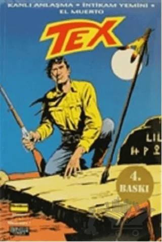 Efsanevi Tex Maceraları Sayı: 1 Kanlı Anlaşma - İntikam Yemini - El Muerto – G. L. Bonelli, Guido Nolitta – Oğlak Yayıncılık kitap kapağı