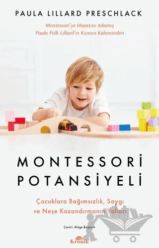 Montessori Potansiyeli – Paula Lillard Preschlack – Kronik Kitap kitap kapağı