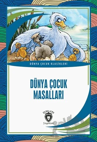 Dünya Çocuk Masalları – Kolektif – Dorlion Yayınları kitap kapağı