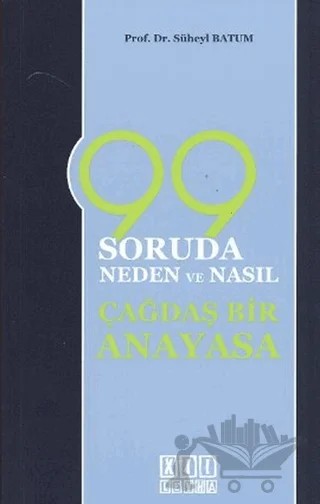 99 Soruda Neden ve Nasıl Çağdaş Bir Anayasa – Süheyl Batum – On İki Levha Yayınları kitap kapağı