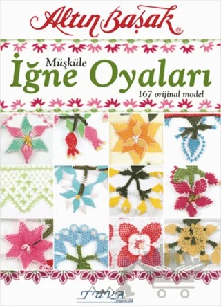 Altınbaşak Müşküle İğne Oyaları – Kolektif – Tuva Yayıncılık kitap kapağı