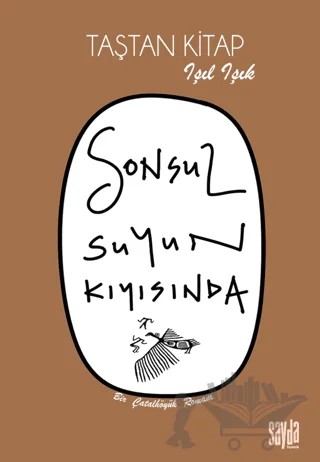 Sonsuz Suyun Kıyısında – Işıl Işık – Sayda Yayınları kitap kapağı
