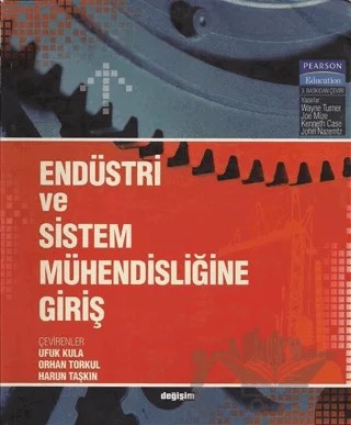 Endüstri ve Sistem Mühendisliğine Giriş – E. Kenneth, Joe H. Mize, John W. Nazemtz, Wayne Turner – Değişim Yayınları kitap kapağı