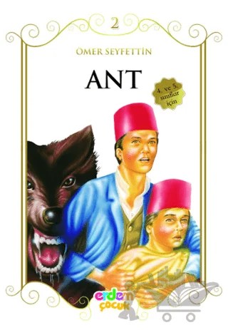 Ant (4. ve 5. Sınıflar İçin) – Ömer Seyfettin – Erdem Çocuk kitap kapağı