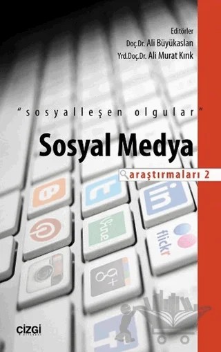 Sosyal Medya Araştırmaları - 2 – Kolektif – Çizgi Kitabevi Yayınları kitap kapağı