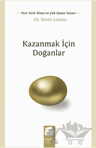 Kazanmak İçin Doğanlar – Kevin Leman – Final Kültür Sanat Yayınları kitap kapağı