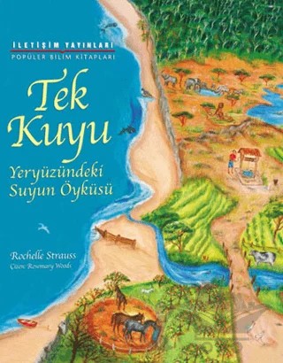 Tek Kuyu – Rochelle Strauss – İletişim Yayınevi kitap kapağı
