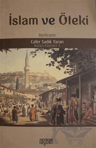 İslam ve Öteki – Cafer Sadık Yaran – Rağbet Yayınları kitap kapağı