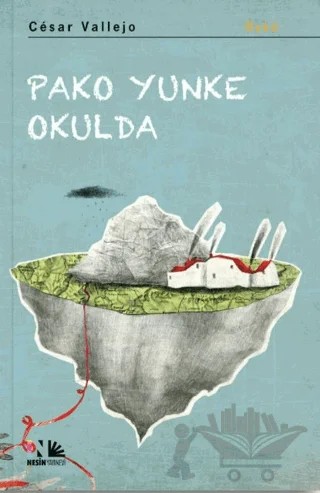 Pako Yunke Okulda – Cesar Vallejo – Nesin Yayınevi kitap kapağı