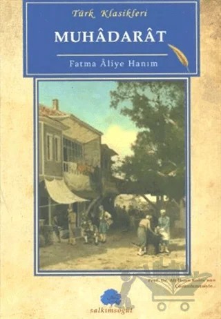 Muhadarat – Fatma Aliye Topuz – Salkımsöğüt Yayınları kitap kapağı