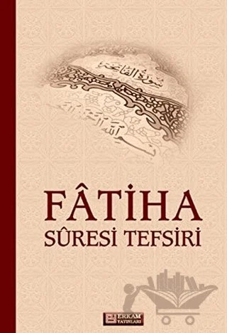 Fatiha Suresi Tefsiri – Mahmud Sami Ramazanoğlu – Erkam Yayınları kitap kapağı