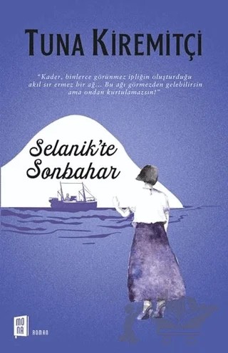 Selanik’te Sonbahar – Tuna Kiremitçi – Mona Kitap kitap kapağı