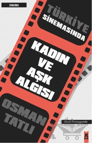 Türkiye Sinemasında Kadın ve Aşk Algısı – Osman Tatlı – X10 Kitap kitap kapağı