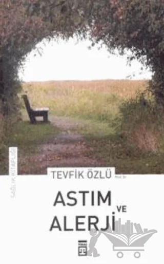 Astım ve Alerji – Tevfik Özlü – Timaş Yayınları kitap kapağı