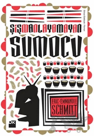 Şişmanlayamayan Sumocu – Eric-Emmanuel Schmitt – Doğan Kitap kitap kapağı