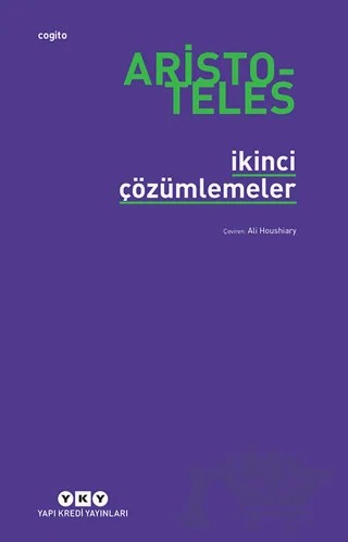 İkinci Çözümlemeler – Aristoteles – Yapı Kredi Yayınları kitap kapağı