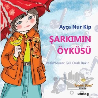 Şarkımın Öyküsü – Ayça Nur Kip – um:ag Yayınları kitap kapağı