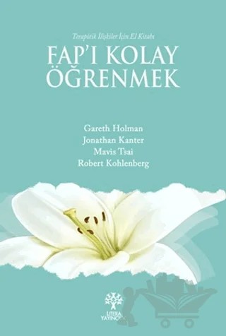 Fap’ı Kolay Öğrenmek – Gareth Holman, Jonathan Kanter, Mavis Tsai, Robert Kohlenberg – Litera Yayıncılık kitap kapağı