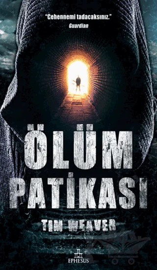 Ölüm Patikası – Tim Weaver – Ephesus Yayınları kitap kapağı