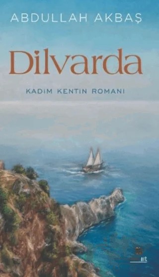 Dilvarda – Abdullah Akbaş – Nova Art kitap kapağı