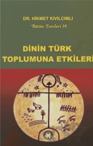 Dinin Türk Toplumuna Etkileri – Hikmet Kıvılcımlı – Sosyal İnsan Yayınları kitap kapağı
