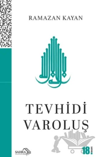 Tevhidi Varoluş – Ramazan Kayan – Sahra Kitap kitap kapağı