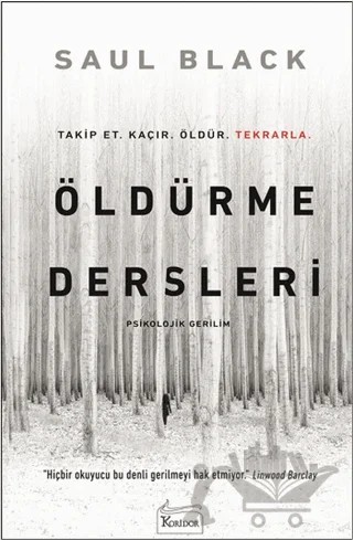 Öldürme Dersleri – Saul Black – Koridor Yayıncılık kitap kapağı