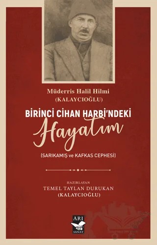 Birici Cihan Harbindeki Hayatım – Kolektif – Arı Sanat Yayınevi kitap kapağı