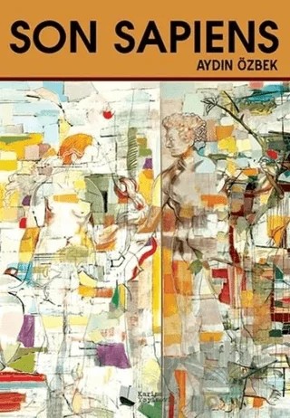 Son Sapiens – Aydın Özbek – Karina Yayınevi kitap kapağı