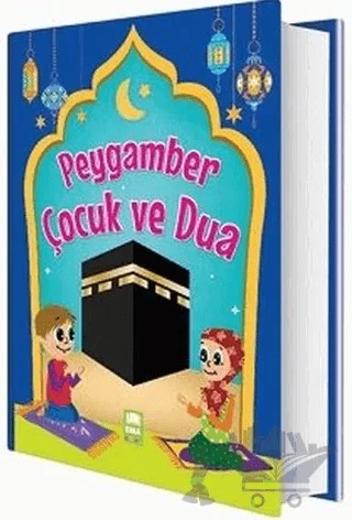 Peygamber Çocuk ve Dua – Tuba Öztürk – Ema Çocuk kitap kapağı