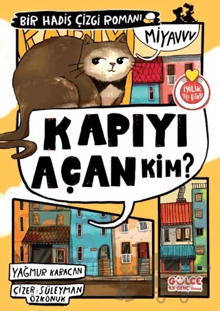 Kapıyı Açan Kim? Bir Hadis Çizgi Romanı – Yağmur Karacan – Timaş Gülce İlk Genç kitap kapağı