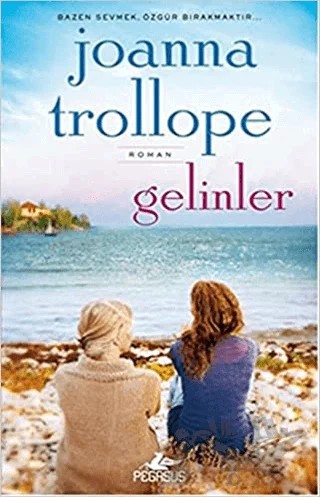Gelinler – Joanna Trollope – Pegasus Yayınları kitap kapağı