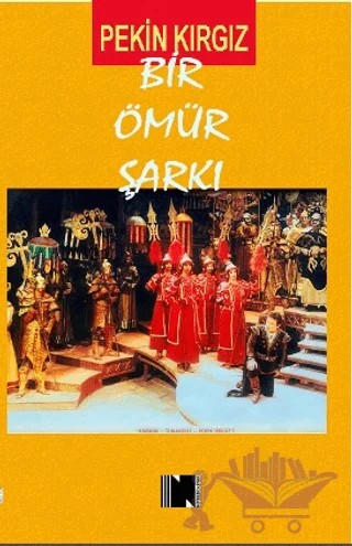 Bir Ömür Şarkı – Pekin Kırgız – Nitelik Kitap kitap kapağı