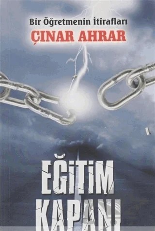 Eğitim Kapanı - Bir Öğretmenin İtirafları – Çınar Ahrar – Aktaş Yayıncılık kitap kapağı