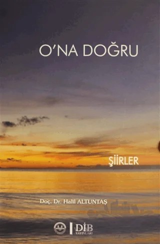 O'na Doğru – Halil Altuntaş – Diyanet İşleri Başkanlığı kitap kapağı