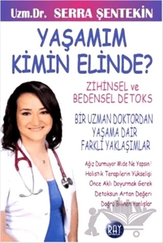 Yaşamım Kimin Elinde – Serra Şentekin – Ray Yayıncılık kitap kapağı