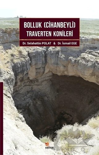 Bolluk (Cihanbeyli) Traverten Konileri – İsmail Ege, Selahattin Polat – Kriter Yayınları kitap kapağı