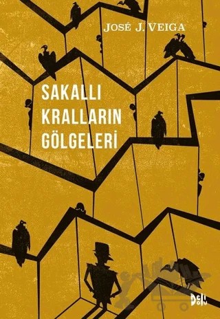 Sakallı Kralların Gölgeleri – Jose J. Veiga – Delidolu kitap kapağı