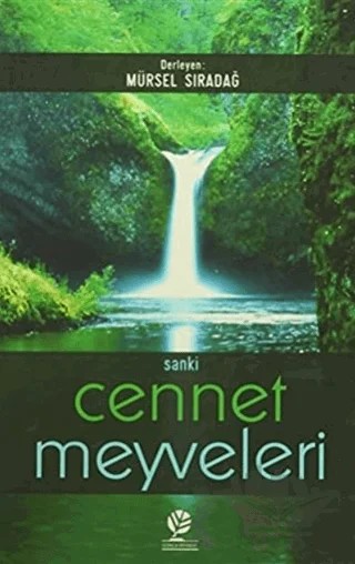 Sanki Cennet Meyveleri – Mürsel Sıradağ – Gonca Yayınevi kitap kapağı