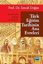 Türk Eğitim Tarihinin Ana Evreleri: Kurumlar, Kişiler ve Söylemler (ADI DEĞİŞTİ) – İsmail Doğan – Nobel Akademik Yayıncılık kitap kapağı